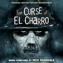 The Curse of El Charro Soundtrack (Rich Ragsdale) - CD cover