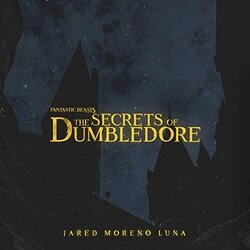 Fantastic Beasts: The Secrets of Dumbledore Soundtrack (Jared Moreno Luna) - CD-Cover