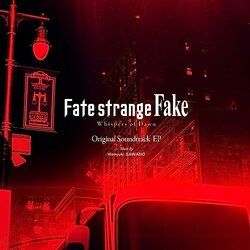 Fate/strange Fake - Whispers of Dawn Soundtrack (Hiroyuki Sawano) - CD cover