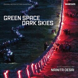 Green Space Dark Skies Soundtrack (Nainita Desai) - CD cover
