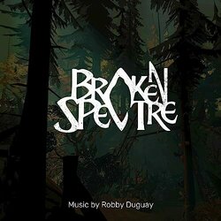 Broken Spectre Soundtrack (Robby Duguay) - CD cover