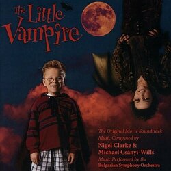 The Little Vampire Soundtrack (Nigel Clarke, Michael Csnyi-Wills) - CD cover