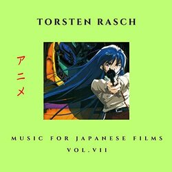 Music for Japanese Films Vol. VII - Anime Ścieżka dźwiękowa (Torsten Rasch) - Okładka CD