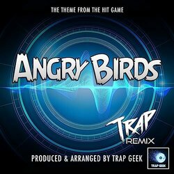 Angry Birds Main Theme - Trap Version Colonna sonora (Trap Geek) - Copertina del CD