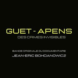 Guet-Apens - Des Crimes Invisibles Colonna sonora (Jean-Eric Bohdanowicz) - Copertina del CD