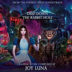 Deep Down The Rabbit Hole Trilha sonora (Joy Luna) - capa de CD