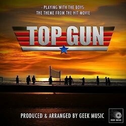 Top Gun: Playing With The Boys Colonna sonora (Geek Music) - Copertina del CD