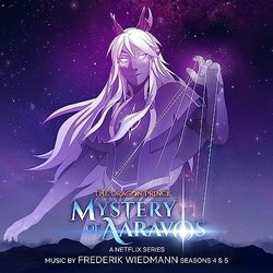 The Dragon Prince: Mystery Of Aaravos, Seasons 4 & 5 Soundtrack (Frederik Wiedmann) - CD cover