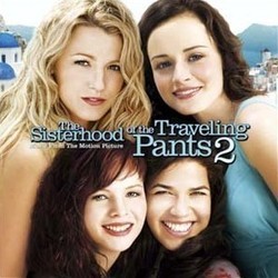 The Sisterhood of the Traveling Pants 2 Ścieżka dźwiękowa (Various Artists) - Okładka CD