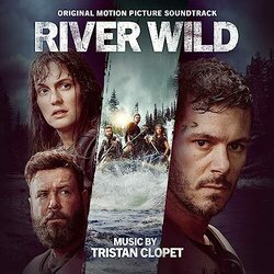 River Wild Trilha sonora (Tristan Clopet) - capa de CD
