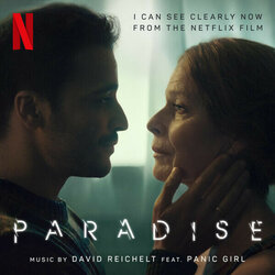Paradise: I Can See Clearly Now Soundtrack (Panic Girl, Igor Kljujic, David Reichelt) - CD cover