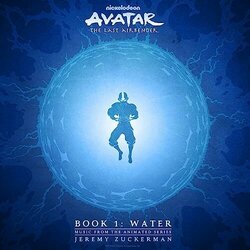 Avatar: The Last Airbender - Book 1: Water Soundtrack (Jeremy Zuckerman) - CD cover