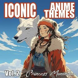 Iconic Anime Themes, Vol. 2 - Princess Mononoke Colonna sonora (Arcade Player) - Copertina del CD