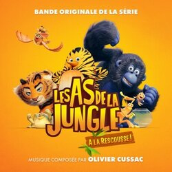 Les As de la jungle 2 - Opration Tour du Monde Soundtrack (Olivier Cussac) - CD cover