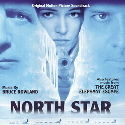 North Star / The Great Elephant Escape サウンドトラック (Bruce Rowland) - CDカバー