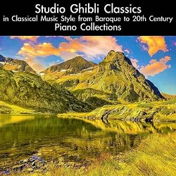 Studio Ghibli Classics in Classical Music Style from Baroque to 20th Century Soundtrack (daigoro789 ) - CD cover