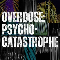 Overdose: Psycho-Catastrophe サウンドトラック (Enry Johan Jaohari) - CDカバー