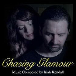 Chasing Glamour Soundtrack (Isiah Crispy Kendall) - CD cover