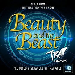 Beauty And The Beast: Be Our Guest Ścieżka dźwiękowa (Trap Geek) - Okładka CD