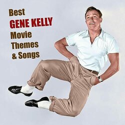Best Gene Kelley Movie Themes & Songs Trilha sonora (Various Artists, Gene Kelly) - capa de CD