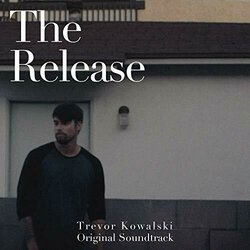 The Release Trilha sonora (Trevor Kowalski) - capa de CD