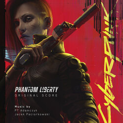 Cyberpunk 2077: Phantom Liberty Ścieżka dźwiękowa (P.T. Adamczyk, Jacek Paciorkowski) - Okładka CD
