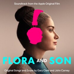 Flora and Son Soundtrack (John Carney, Gary Clark Jr.) - CD cover