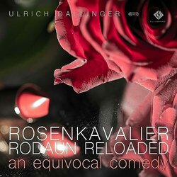 Rosenkavalier Rodaun Reloaded - An Equivocal Comedy Soundtrack (Ulrich Dallinger) - Carátula