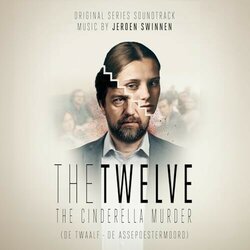 The Twelve - The Cinderella Murder Ścieżka dźwiękowa (Jeroen Swinnen) - Okładka CD