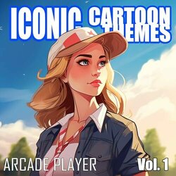 Iconic Cartoon Themes, Vol. 1 Colonna sonora (Arcade Player) - Copertina del CD