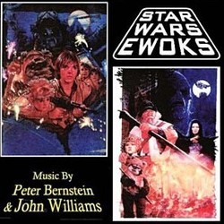 Star Wars The Ewoks: Caravan of Courage / The Battle for Endor Soundtrack (Peter Bernstein, John Williams) - CD cover