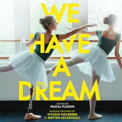We Have a Dream 声带 (Sylvain Goldberg, Matteo Locasciulli) - CD封面