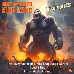 King Kong サウンドトラック (Max Steiner) - CDカバー