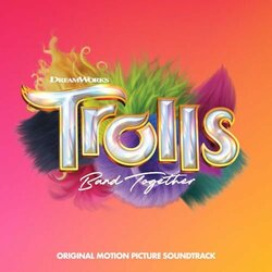Trolls Band Together Soundtrack (Various Artists) - CD cover