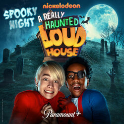 A Really Haunted Loud House: Spooky Night Soundtrack (Alexander Geringas, Mike Himelstein) - CD-Cover