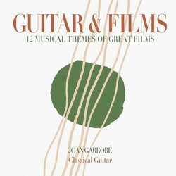 Guitar & Films: 12 Musical Themes Of Great Films Soundtrack (Various Artists, Joan Garrobe) - CD cover