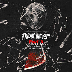 Friday The 13th Part 3 – The Ultimate Cut - Harry Manfredini