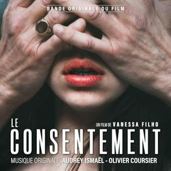 Le Consentement Soundtrack (Olivier Coursier, Audrey Ismael) - CD cover