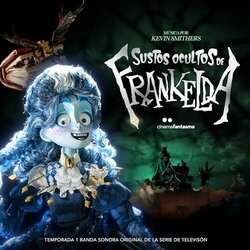 Sustos Ocultos de Frankelda: Temporada 1 Ścieżka dźwiękowa (Kevin Smithers) - Okładka CD
