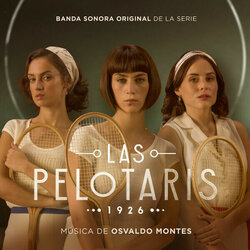 Las Pelotaris 1926 Soundtrack (Osvaldo Montes) - CD cover
