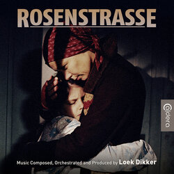 Rosenstrasse Soundtrack (Loek Dikker) - CD-Cover