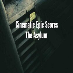 Cinematic Epic Scores: The Asylum Trilha sonora (LivingForce ) - capa de CD