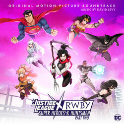 Justice League x RWBY: Super Heroes and Huntsmen, Part Two 声带 (David Levy) - CD封面