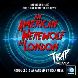 An American Werewolf In London: Bad Moon Rising - Trap Version Colonna sonora (Trap Geek) - Copertina del CD