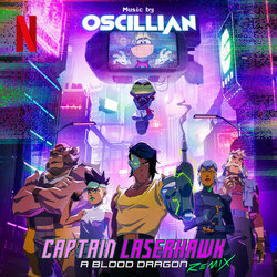 Captain Laserhawk: A Blood Dragon Remix Soundtrack (Oscillian ) - CD cover