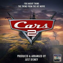 Cars 2: You Might Think Soundtrack (Just Disney) - Cartula