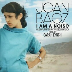 Joan Baez: I Am a Noise Colonna sonora (Sarah Lynch) - Copertina del CD