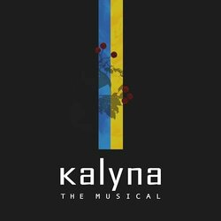 Kalyna: The Musical Colonna sonora (Carissa Klitgaard, Ben Lowell) - Copertina del CD