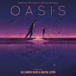 Oasis サウンドトラック (Alejandro Karo, Mayra Lepr) - CDカバー