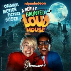 A Really Haunted Loud House Soundtrack (Nick Urata) - CD cover